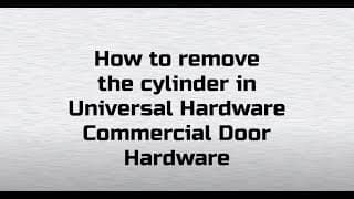 Universal Hardware Cylinder Removal thumbnail